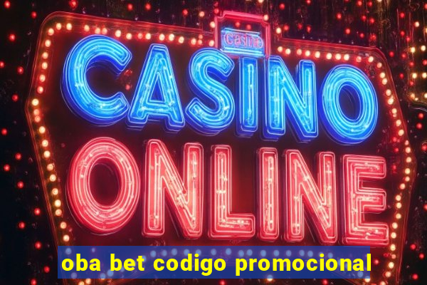 oba bet codigo promocional